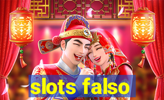 slots falso